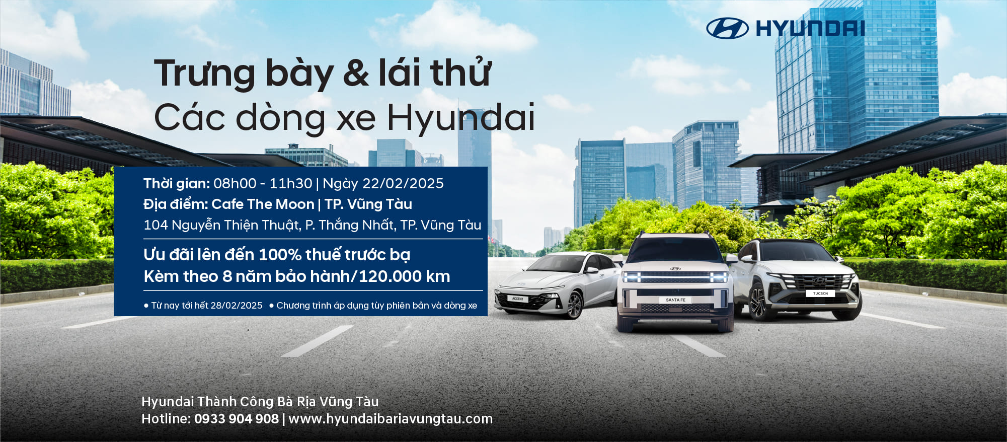 TRƯNG BÀY & LÁI THỬ CÁC DÒNG XE HYUNDAI TẠI VŨNG TÀU 1 Ads post Lai thu Trung bay lai thu The Moon VT 22.02 Cover su kien FB