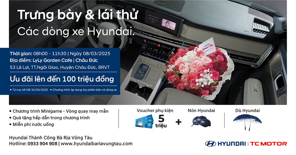 TRƯNG BÀY & LÁI THỬ CÁC DÒNG XE HYUNDAI TẠI CHÂU ĐỨC 1 Lai thu Trung bay Venue
